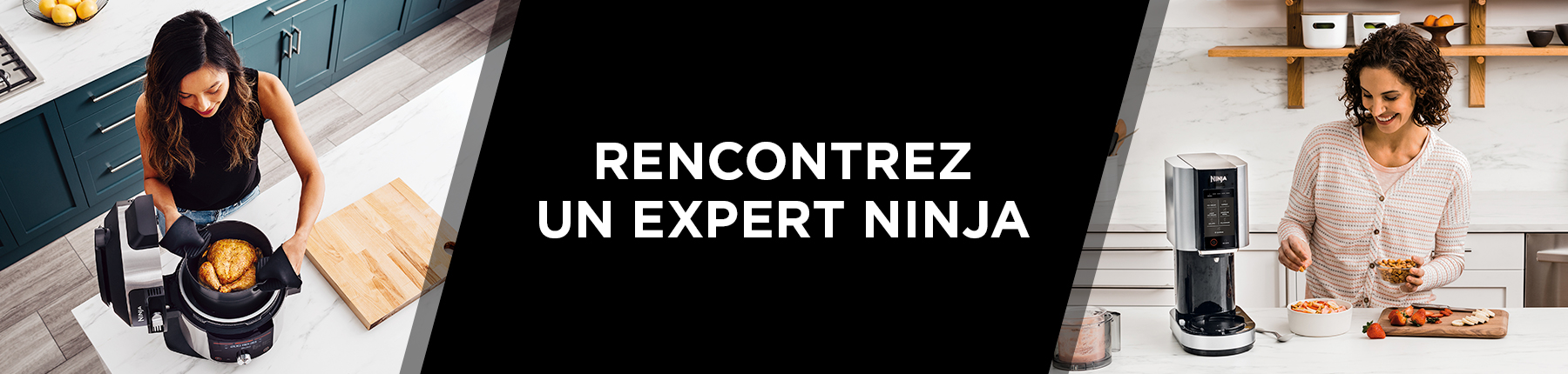 Rencontrez un expert Ninja