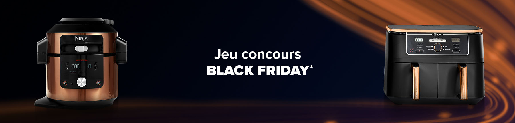 Jeu concours Black Friday de Ninja*